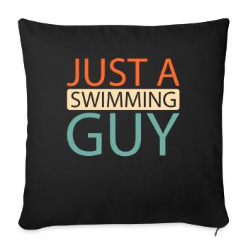 Schwimmen Schwimmer Just A Swimming Guy - Sofakissenbezug 45 x 45 cm - Schwarz - Vorne