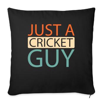Cricket Just A Cricket Guy - Sofa pillowcase 17,3'' x 17,3'' (45 x 45 cm) - black - Front