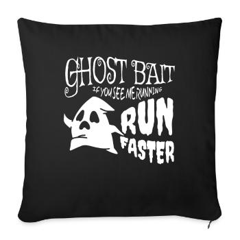 Appât fantôme courir plus vite fantômes Halloween - Housse de coussin décorative 45 x 45 cm - noir - Devant