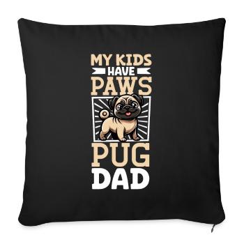 Pug Dad - Sofa pillowcase 17,3'' x 17,3'' (45 x 45 cm) - black - Front