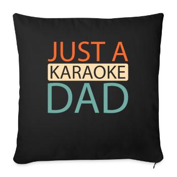 Karaoké Juste un papa karaoké - Housse de coussin décorative 45 x 45 cm - noir - Devant