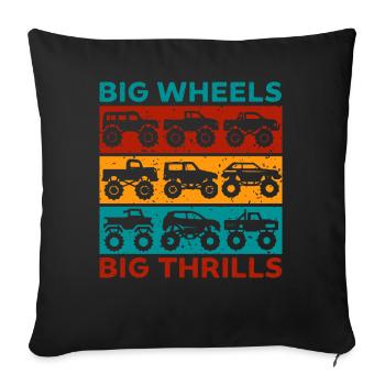 Big Wheels big thrills funny Truck Cars Sayings - Sofa pillowcase 17,3'' x 17,3'' (45 x 45 cm) - black - Front