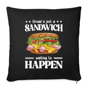 Sandwich Lover Funny Sandwich Toasts Gift - Sofa pillowcase 17,3'' x 17,3'' (45 x 45 cm) - black - Front
