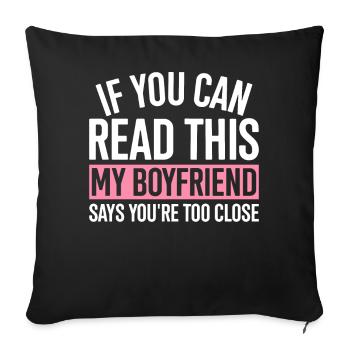 If you can read this, my friend says that the - Sofa pillowcase 17,3'' x 17,3'' (45 x 45 cm) - black - Front