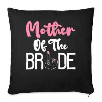 Bridal Party Mom Bachelorette Party Mutter der Bra - Sofakissenbezug 45 x 45 cm - Schwarz - Vorne