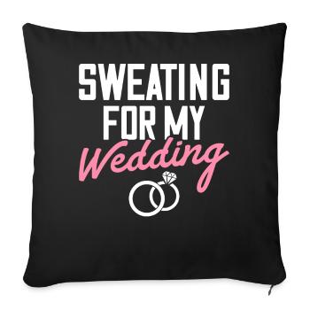 Bridal Party Bachelorette Sweating For My High - Sofa pillowcase 17,3'' x 17,3'' (45 x 45 cm) - black - Front