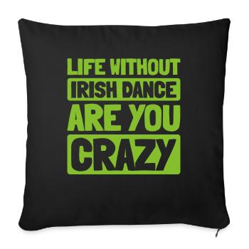 Irish Dance Irischer Tanz - Sofakissenbezug 45 x 45 cm - Schwarz - Vorne