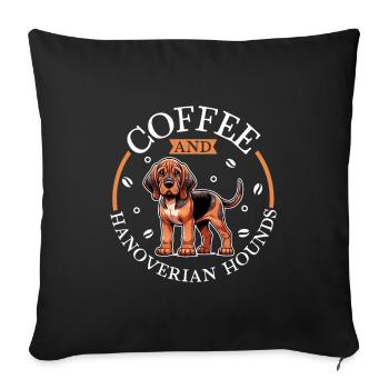 Coffee and Hanoverian Scent Hound - Sofa pillowcase 17,3'' x 17,3'' (45 x 45 cm) - black - Front