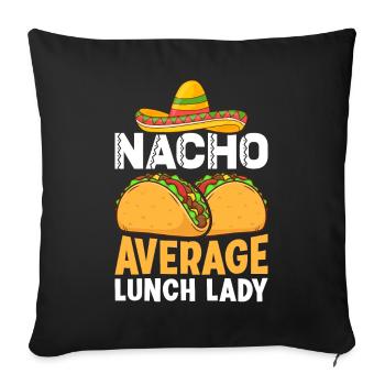 Cafeteria-Mitarbeiter Rock Mexican Nacho Average L - Sofakissenbezug 45 x 45 cm - Schwarz - Vorne