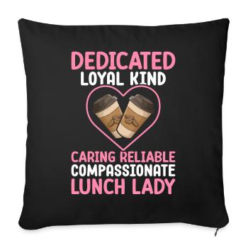 Cafeteria employee Dedicated, loyal, friend - Sofa pillowcase 17,3'' x 17,3'' (45 x 45 cm) - black - Front