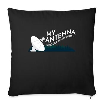 Antenna Is Bigger Funkliebhaber Amateur - Sofa pillowcase 17,3'' x 17,3'' (45 x 45 cm) - black - Front