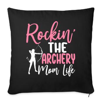 Rockin' The Archery Mom Life Archer Bow and Archer - Sofa pillowcase 17,3'' x 17,3'' (45 x 45 cm) - black - Front