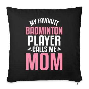 Mon joueur de badminton préféré m’appelle maman - Housse de coussin décorative 45 x 45 cm - noir - Devant