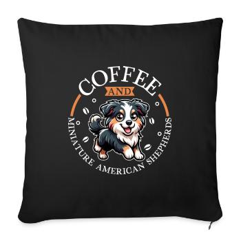 Coffee and Miniature American Shepherd - Sofa pillowcase 17,3'' x 17,3'' (45 x 45 cm) - black - Front