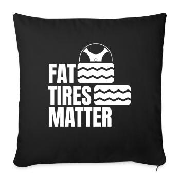 Fat Tires Matter Tire Wheels Mechanic - Sofa pillowcase 17,3'' x 17,3'' (45 x 45 cm) - black - Front