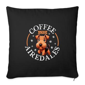 Coffee and Airedale Terrier - Sofa pillowcase 17,3'' x 17,3'' (45 x 45 cm) - black - Front
