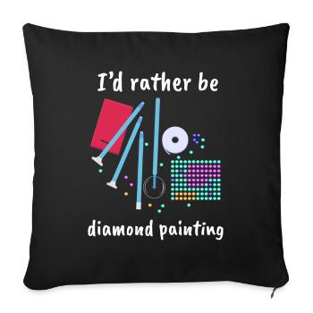I ́d rather be Diamond Painting - Sofa pillowcase 17,3'' x 17,3'' (45 x 45 cm) - black - Front