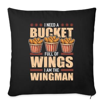 Hühnchen Bucket Full Of Wings I Am The Wingman - Sofakissenbezug 45 x 45 cm - Schwarz - Vorne