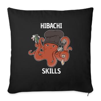 Hibachi Skills Cook Squid Octopus - Sofa pillowcase 17,3'' x 17,3'' (45 x 45 cm) - black - Front