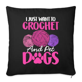 Crochet Knitting Yarn Lover Dog Crochet and Haul - Sofa pillowcase 17,3'' x 17,3'' (45 x 45 cm) - black - Front