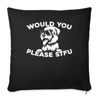 Wheaten Terrier, tais-toi, s’il te plaît, tais-toi - Housse de coussin décorative 45 x 45 cm - noir - Devant