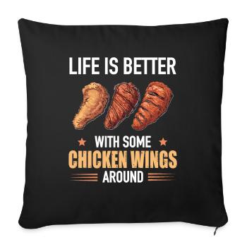 Life Is Better With Some Chicken Wings Around - Sofa pillowcase 17,3'' x 17,3'' (45 x 45 cm) - black - Front