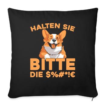 Corgi please shut up - Sofa pillowcase 17,3'' x 17,3'' (45 x 45 cm) - black - Front