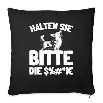 Corgi please shut up - Sofa pillowcase 17,3'' x 17,3'' (45 x 45 cm) - black - Front