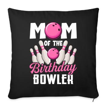 Bowling Mom Birthday Mom of Birthday Bowler - Sofa pillowcase 17,3'' x 17,3'' (45 x 45 cm) - black - Front