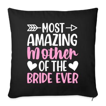 Bridal Party Mutter der Braut Mom Amazing Mutter d - Sofakissenbezug 45 x 45 cm - Schwarz - Vorne
