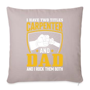 Carpenter Dad Rock Both Carpentry Woodworker - Sofa pillowcase 17,3'' x 17,3'' (45 x 45 cm) - light taupe - Front