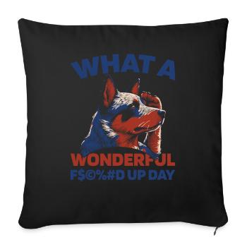 Australischer Rinderhund Fucked Up Day - Sofakissenbezug 45 x 45 cm - Schwarz - Vorne