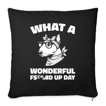 Bull Terrier Fucked Up Day - Sofa pillowcase 17,3'' x 17,3'' (45 x 45 cm) - black - Front