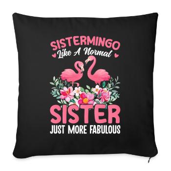 Flamingo Sister Sistermingo Normale Schwester einf - Sofakissenbezug 45 x 45 cm - Schwarz - Vorne
