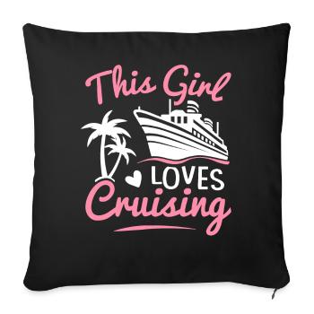 This Girl Loves Cruises Cruise Urlau - Sofa pillowcase 17,3'' x 17,3'' (45 x 45 cm) - black - Front