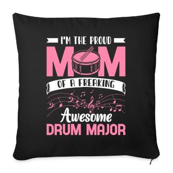 Proud Mother of a Drum Major Drummer Drum - Sofa pillowcase 17,3'' x 17,3'' (45 x 45 cm) - black - Front