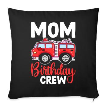Firefighter Firefighter Mom Birthday Crew - Sofa pillowcase 17,3'' x 17,3'' (45 x 45 cm) - black - Front