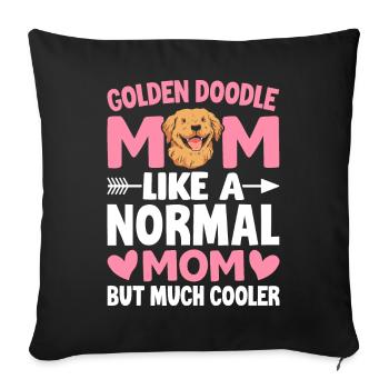 Golden Doodle Mom Like A Normal Mom But Much Coole - Sofakissenbezug 45 x 45 cm - Schwarz - Vorne