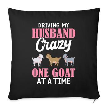 Driving Husband One Goat At Time Crazy Goat Mom Go - Sofa pillowcase 17,3'' x 17,3'' (45 x 45 cm) - black - Front