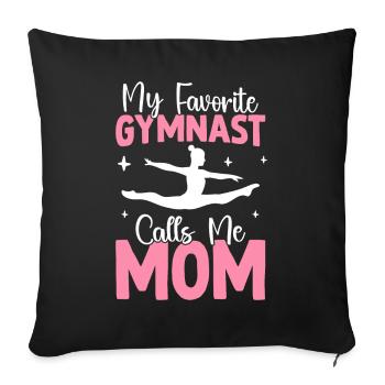 My favorite gymnast calls me mom gymnastics - Sofa pillowcase 17,3'' x 17,3'' (45 x 45 cm) - black - Front