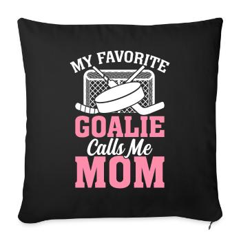 Hockey Player Goalkeeper My favorite goalkeeper calls - Sofa pillowcase 17,3'' x 17,3'' (45 x 45 cm) - black - Front