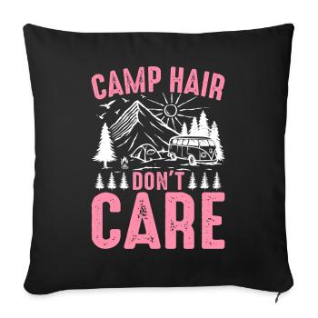 Rv Camping Camper Camping Mädchen Camp Haar Don't - Sofakissenbezug 45 x 45 cm - Schwarz - Vorne