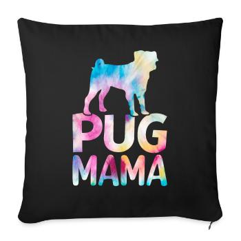 Pug Mom Colorful Pug Dog - Sofa pillowcase 17,3'' x 17,3'' (45 x 45 cm) - black - Front