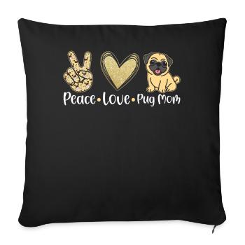 Peace Love Pug Mother Puppies Mother Pug - Sofa pillowcase 17,3'' x 17,3'' (45 x 45 cm) - black - Front