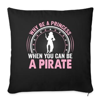 Pourquoi être une princesse quand on est un pirate - Housse de coussin décorative 45 x 45 cm - noir - Devant