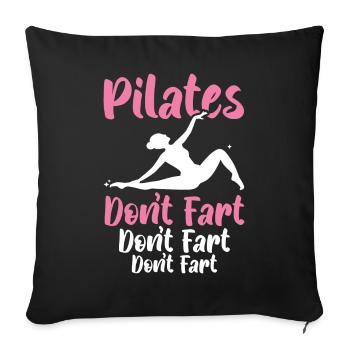Pilates Don't Fart Pilates Teacher Yoga Exercise - Sofa pillowcase 17,3'' x 17,3'' (45 x 45 cm) - black - Front