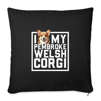 I love my Welsh Corgi Pembroke - Sofa pillowcase 17,3'' x 17,3'' (45 x 45 cm) - black - Front