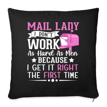 Factrice, je ne travaille pas aussi dur que les hommes Service postal - Housse de coussin décorative 45 x 45 cm - noir - Devant
