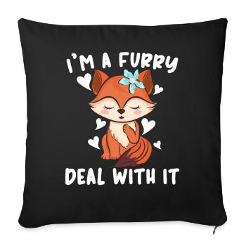 I'm A Furry Deal With It Furry Fandom Fursona - Sofa pillowcase 17,3'' x 17,3'' (45 x 45 cm) - black - Front