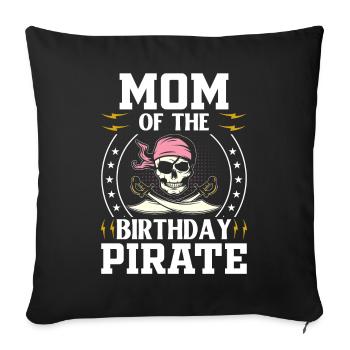 Mom Birthday Pirate Pirate Mom Pirate - Sofa pillowcase 17,3'' x 17,3'' (45 x 45 cm) - black - Front